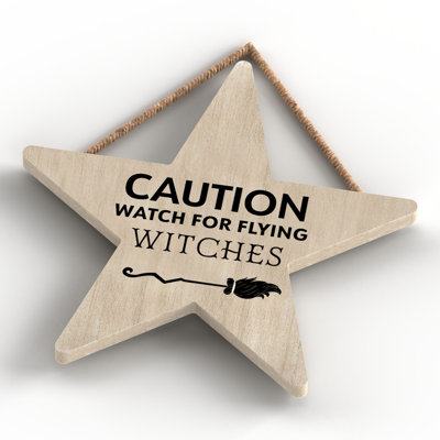 Witch Caution Watch For Wooden Star Plaque