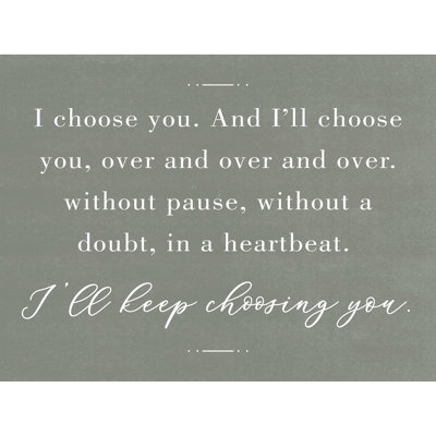 «I Choice You Over and Over and Over», art textuel sur toile tendue