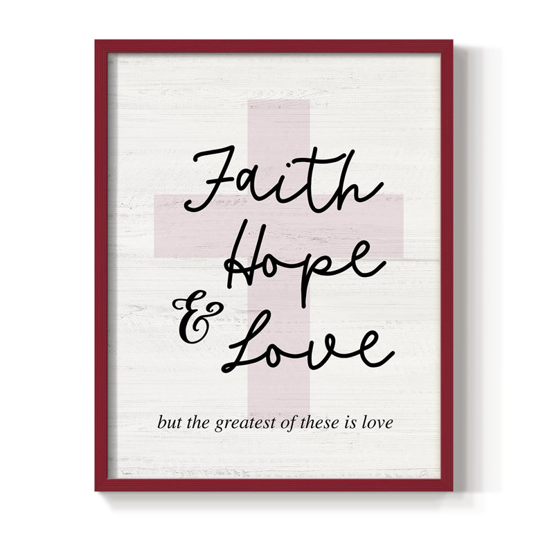 Faith Hope and Love, reproduction encadrée en bois massif, H 21 po x l 17 po, Rouge