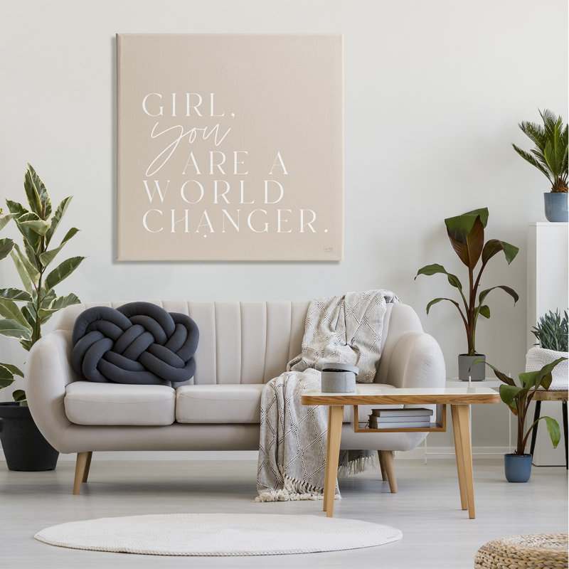 «Girl You Are A World Changer», H 36 po x l 36 po, Toile tendue