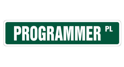 Programmer Street Sign Heavy Duty Plastic 4" X 18"