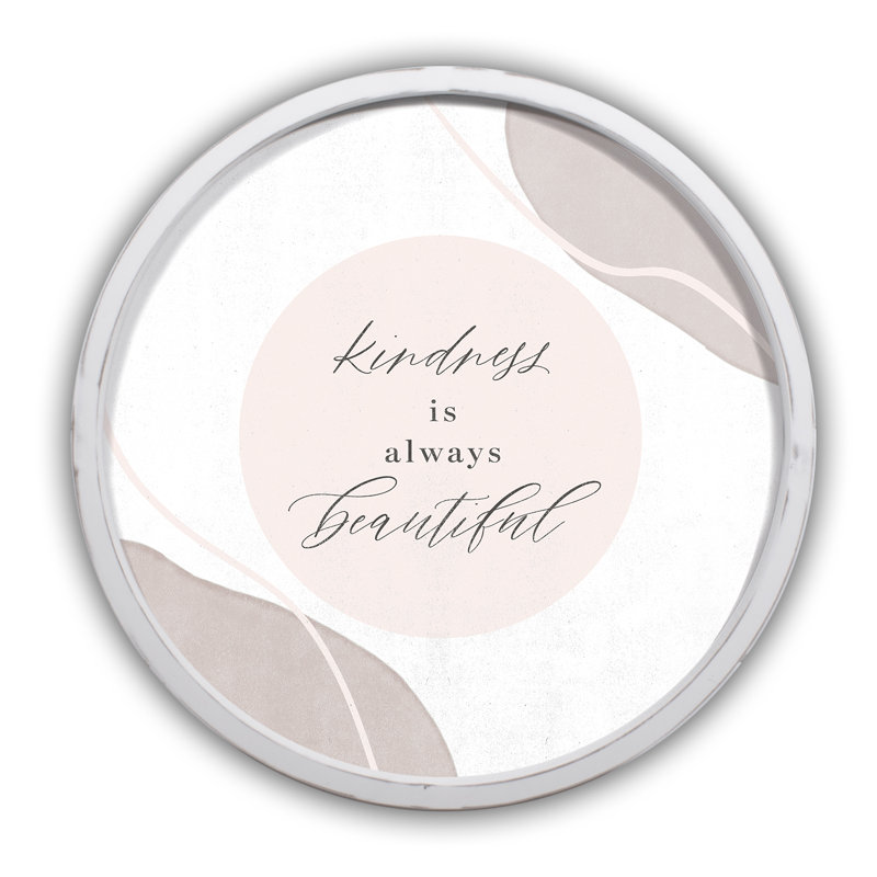 «Kindness Is Always Beautiful», reproduction encadrée, Cadre blanc
