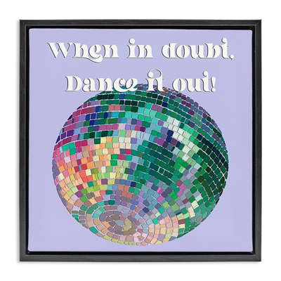 Dance It Out Phrase  Framed Floater Canvas Wall Art by Regina Moore
