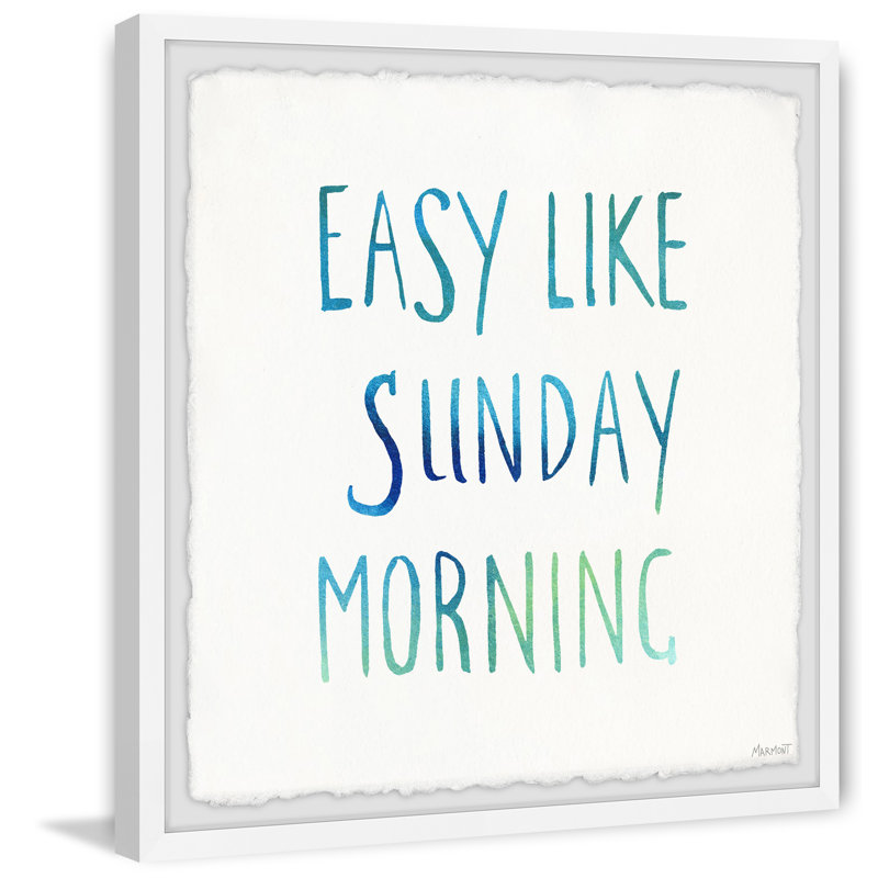 Easy Like Sunday Morning by Marmont Hill - Single Picture Frame Print, 41 cm H x 41 cm W