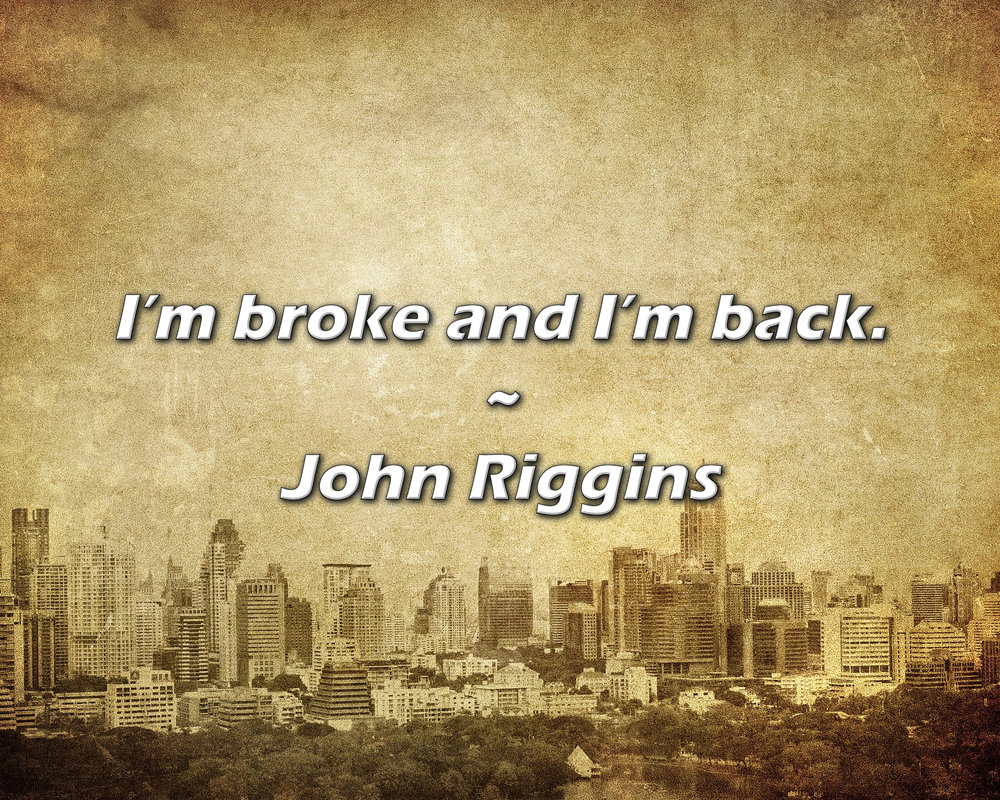 Trinx John Riggins Quote: I’m broke and I’m back. | Wayfair