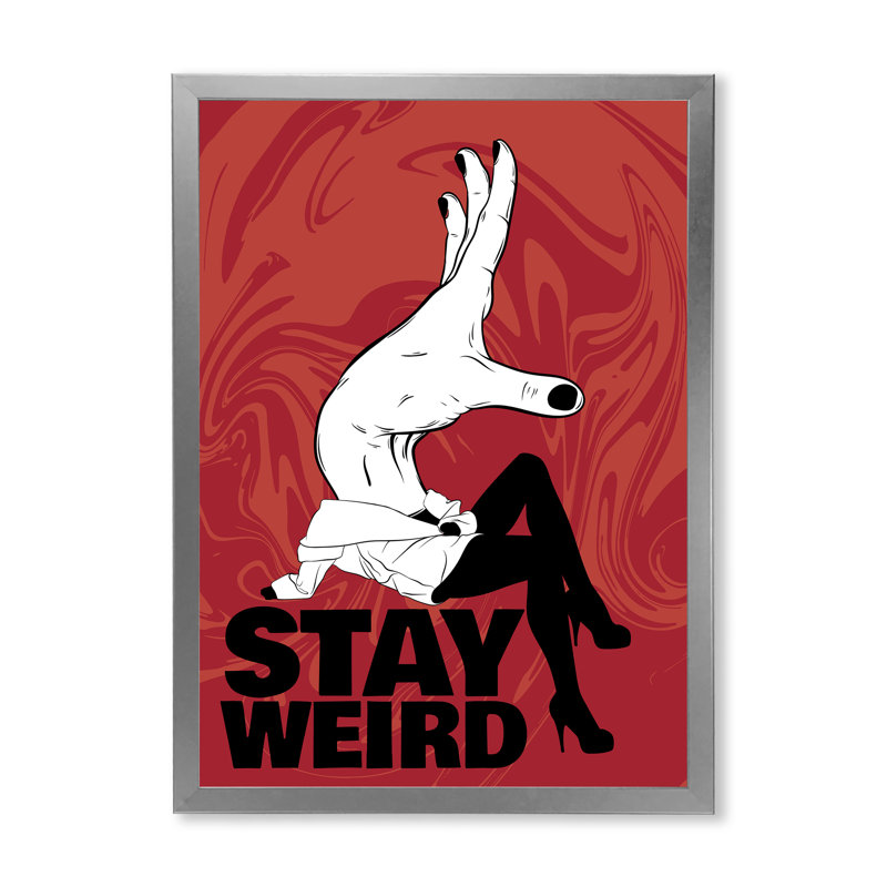 Stay Weird - Art textuel sur toile, Cadre photo argenté, H 32 po x l 24 po x P 1 po