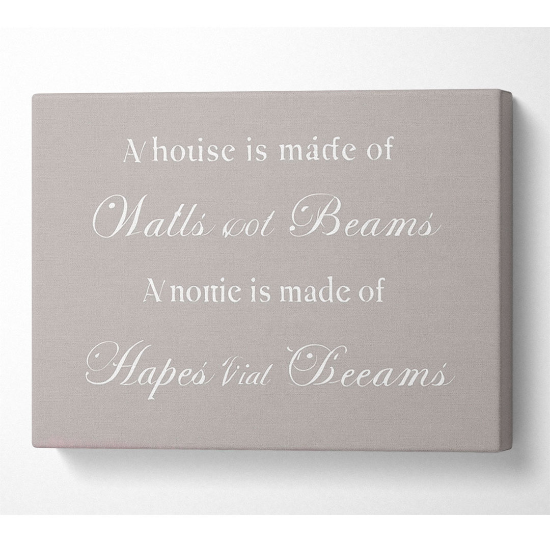 Home Quote Walls N Beams Hopes N Dreams Beige - Kunstdrucke auf Leinwand