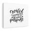 Created a Purpose 1 Piece Wrapped Canvas Wall Art-15836367