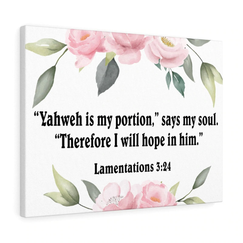 Yahweh Is My Portion Lamentations 3:24 - Wrapped Canvas Print, 61cm H x 76cm W