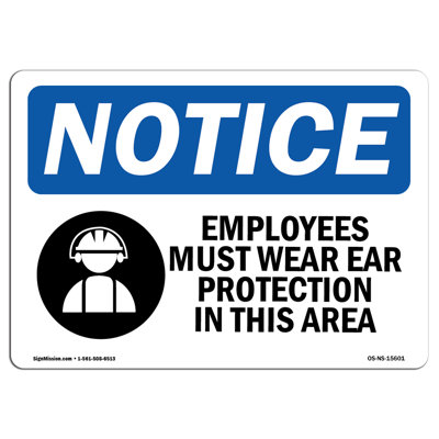 Osha Notice Employees Must Wear Ear Protection Sign