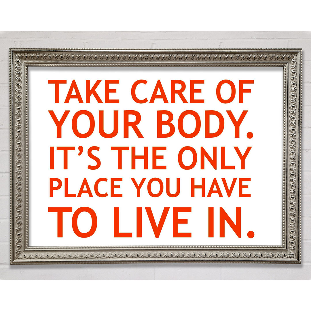 Take Care Of Your Body Grau Gerahmter Druck