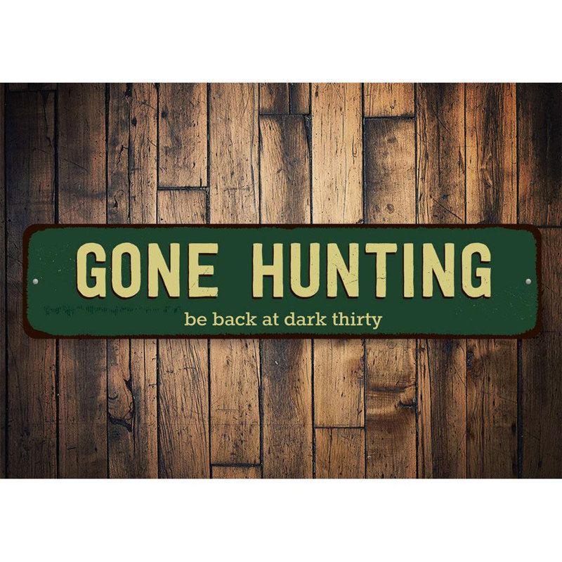Plaque en aluminium «Gone Hunting», H 6 po x l 24 po x P 0,06 po