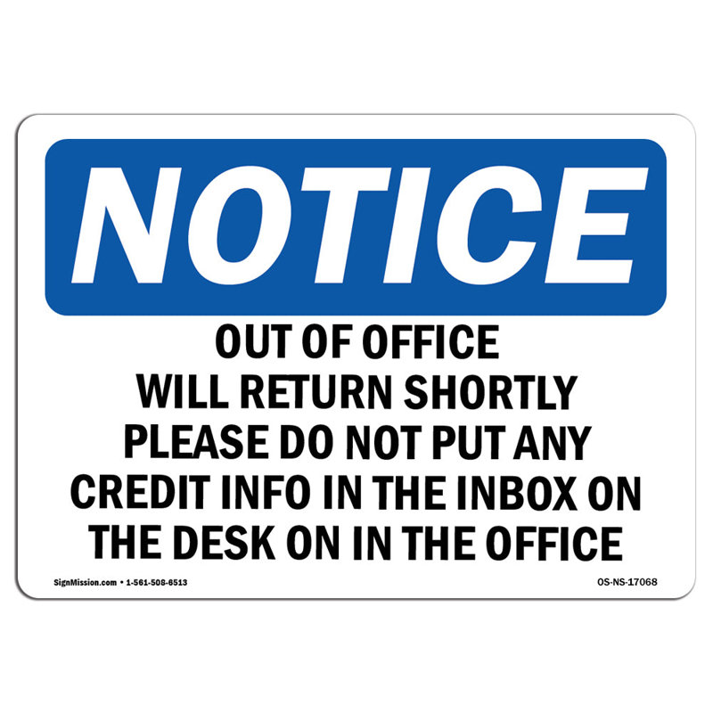 Out Of Office Will Return Shortly Please Aluminum Sign 12 x 18, 12'' H X 18'' W