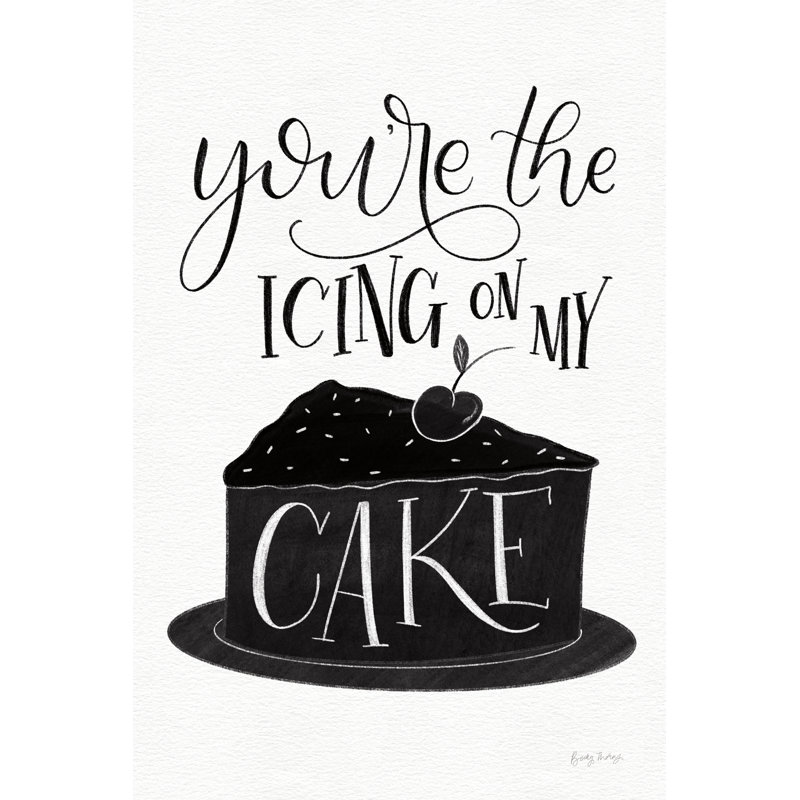 Icing On My Cake BW' by Becky Thorns - Typography Print, 76cm H x 51cm W, Wrapped Canvas