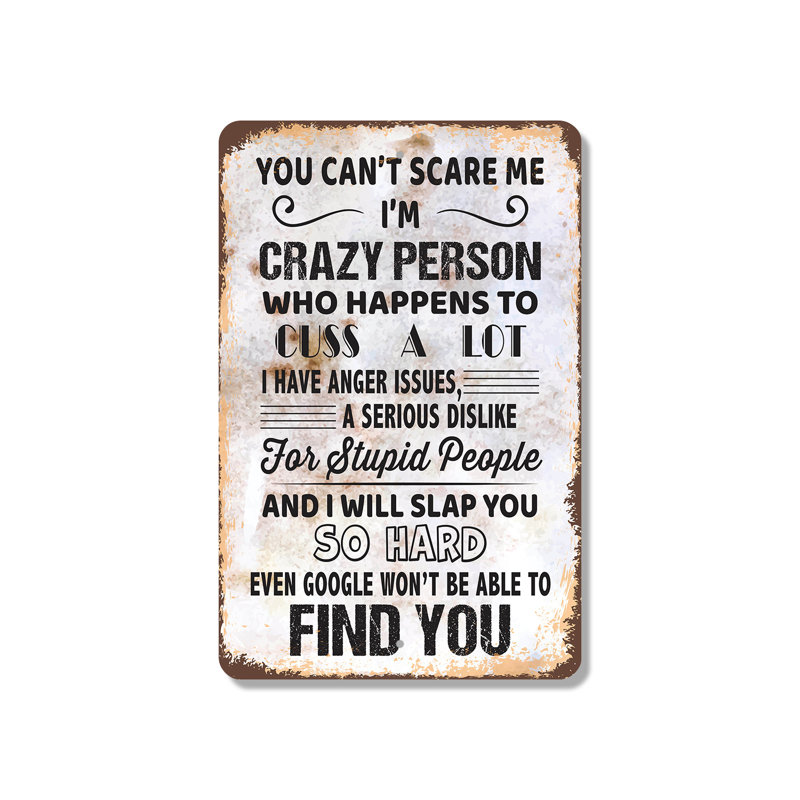 Panneau en plastique 8 po x 12 po «You Can’ Scare Me Crazy Personne»