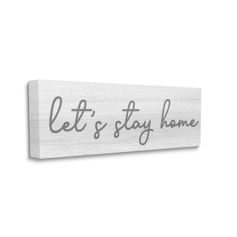 «Let Stay Home Sentiments», écriture circulaire douce, H 13 po x l 30 po x P 1,5 po, Toile tendue