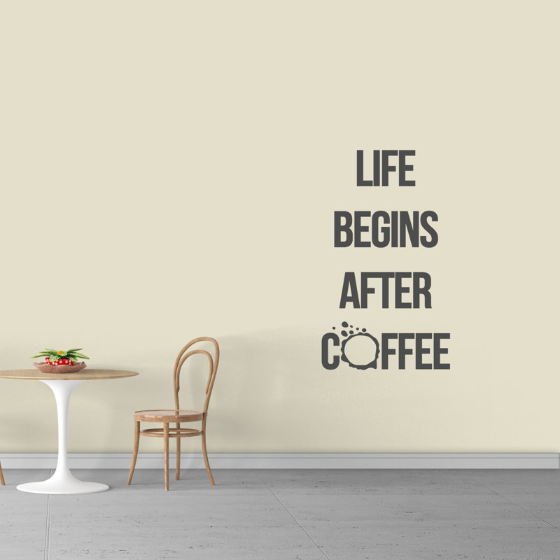 Adhésif décoratif Galvez Life Begins After Coffee, Gris foncé