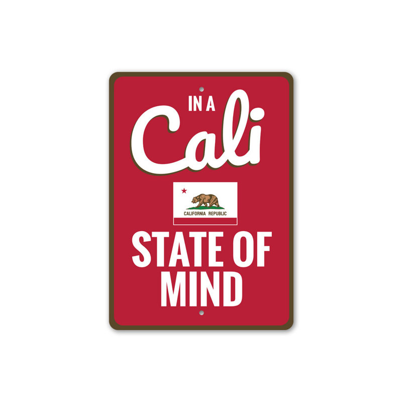 Enseigne en aluminium Cali State Of Mind, H 18 po x l 12 po x P 0,06 po
