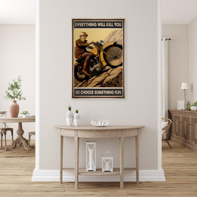 Conduire une moto, choisir quelque chose d'amusant, H 36 po x l 24 po x P 1,25 po