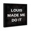 Louis Made Me Do It Glam Luxury Louis Modern - Art textuel sur toile-71079311-71079319