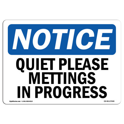 Quiet Please Meetings in Progress Sign