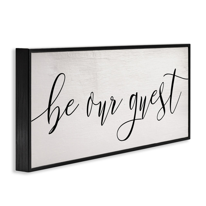 Be Our Guest Script White Wood Look Typography Black Framed Giclee Texturized Art by Daphne Polselli, 10" H x 24" W