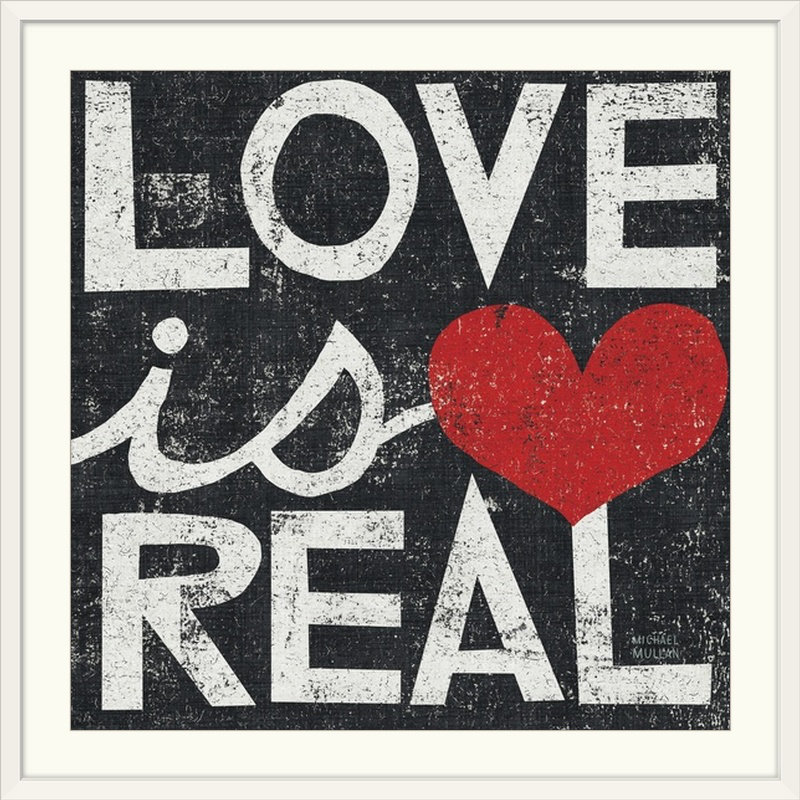 «Love Is Real Square» par William, art textuel, H 20" x l 20" x P 1", Cadre blanc