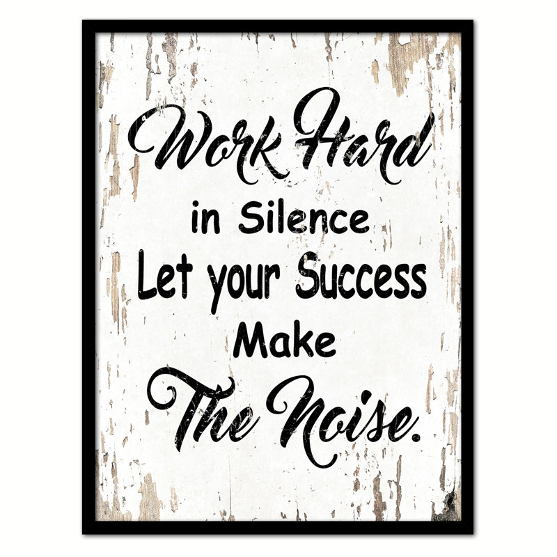 «Work Hard in Silence Let Your Success Make The Noise Inspirational», reproduction d'art textuel sur toile encadrée