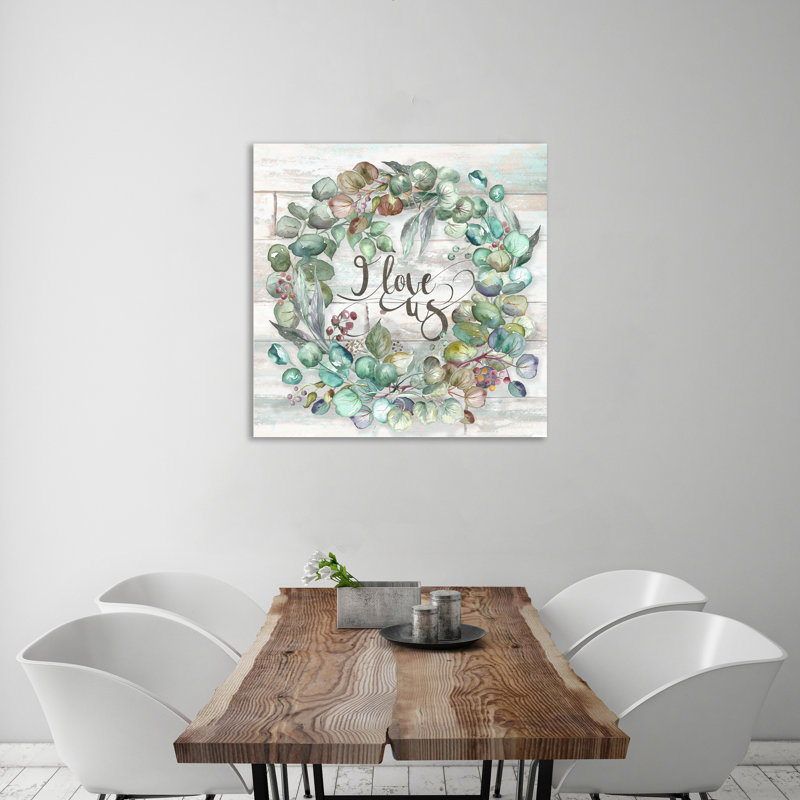Eucalyptus Wreath On Shiplap: I Love Us - Wrapped Canvas Painting, 30 cm H x 30 cm W
