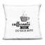 Coussin décoratif Caffeinate