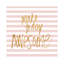 Make Today Awesome On Pink Stripes by Sd Graphics Studio - Print on Canvas-63929858-63929860