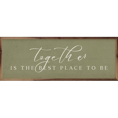 Together The Best Place To Be Green 