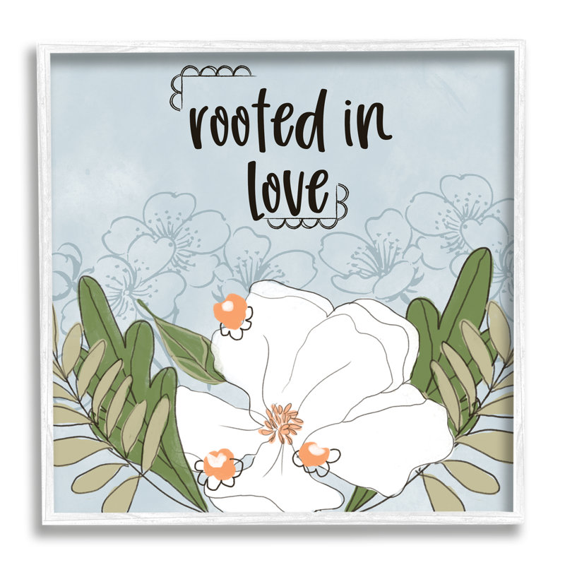 «Rooted In Love», phrase fluide, fleur blanche, Giclée encadrée blanc bord de mer, H 17 po x l 17 po