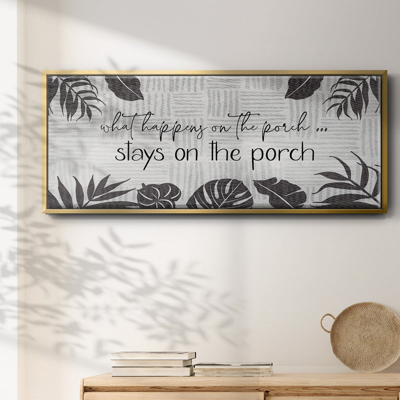 What Happens On The Porch - Toile encadrée, H 20 po x l 50 po