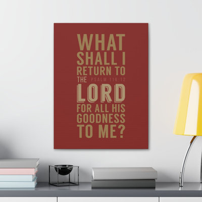 What Shall I Return Psalm 116: 12 - Art textuel sur toile tendue
