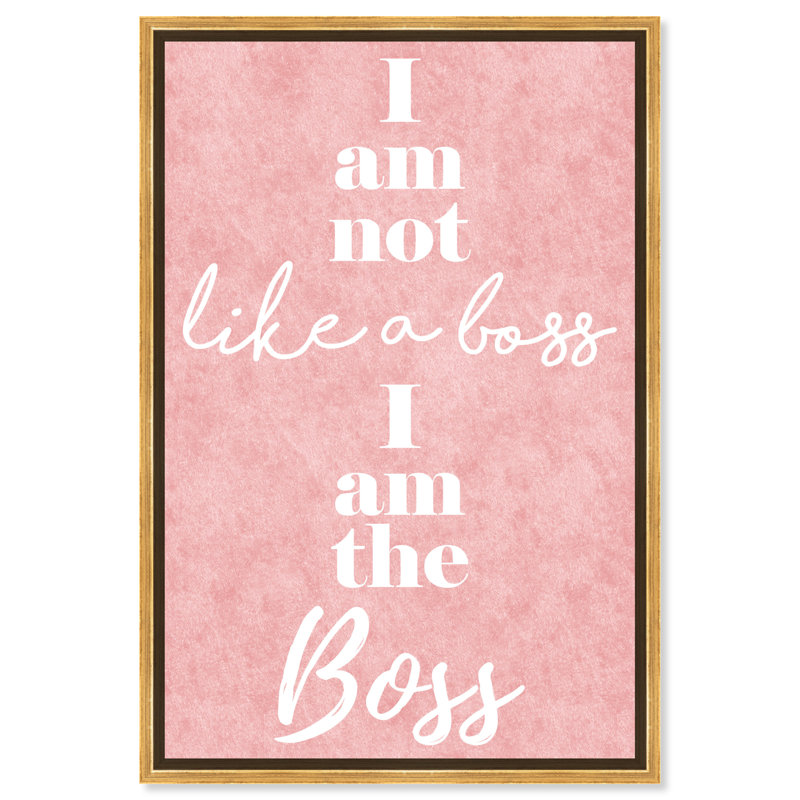 «I Am the Boss», reproduction d'art textuel sur toile, H 45 po x l 30 po x P 1,5 po, Toile encadrée d'or