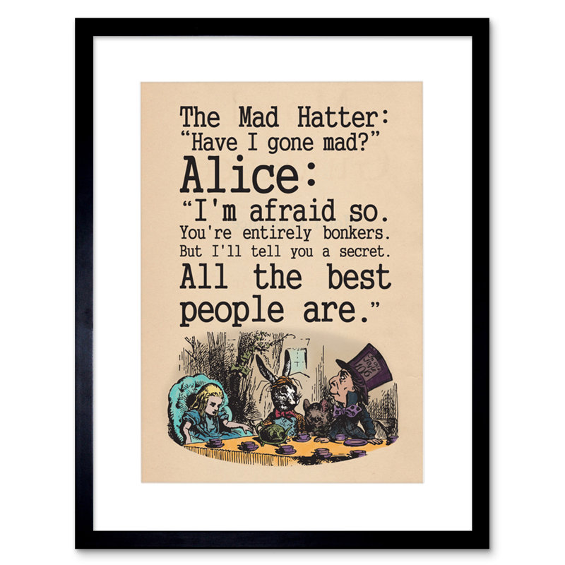 Quote Carroll Book Alice Wonderland Mad Hatter Tea Party - Single Picture Frame Art Prints, Black