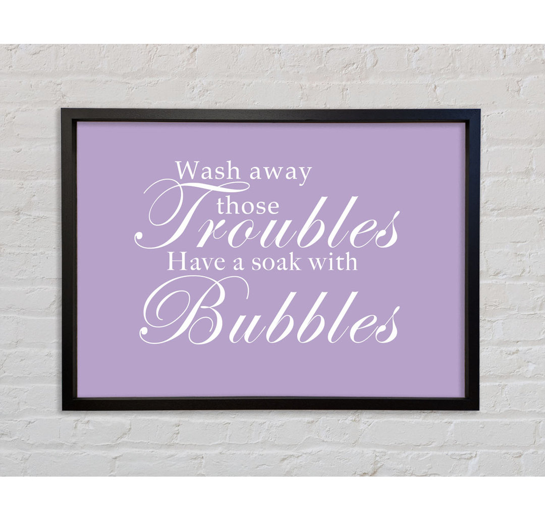 Badezimmer Zitat Wash Away Those Troubles - Single Picture Frame Typography on Canvas