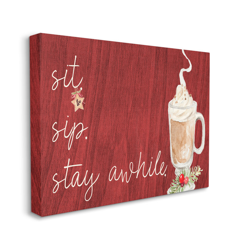 «Sit Sip Stay A Time Festive Winter Drink Cup», art mural sur toile par Lanie Loreth, H 16 po x l 20 po, Toile tendue