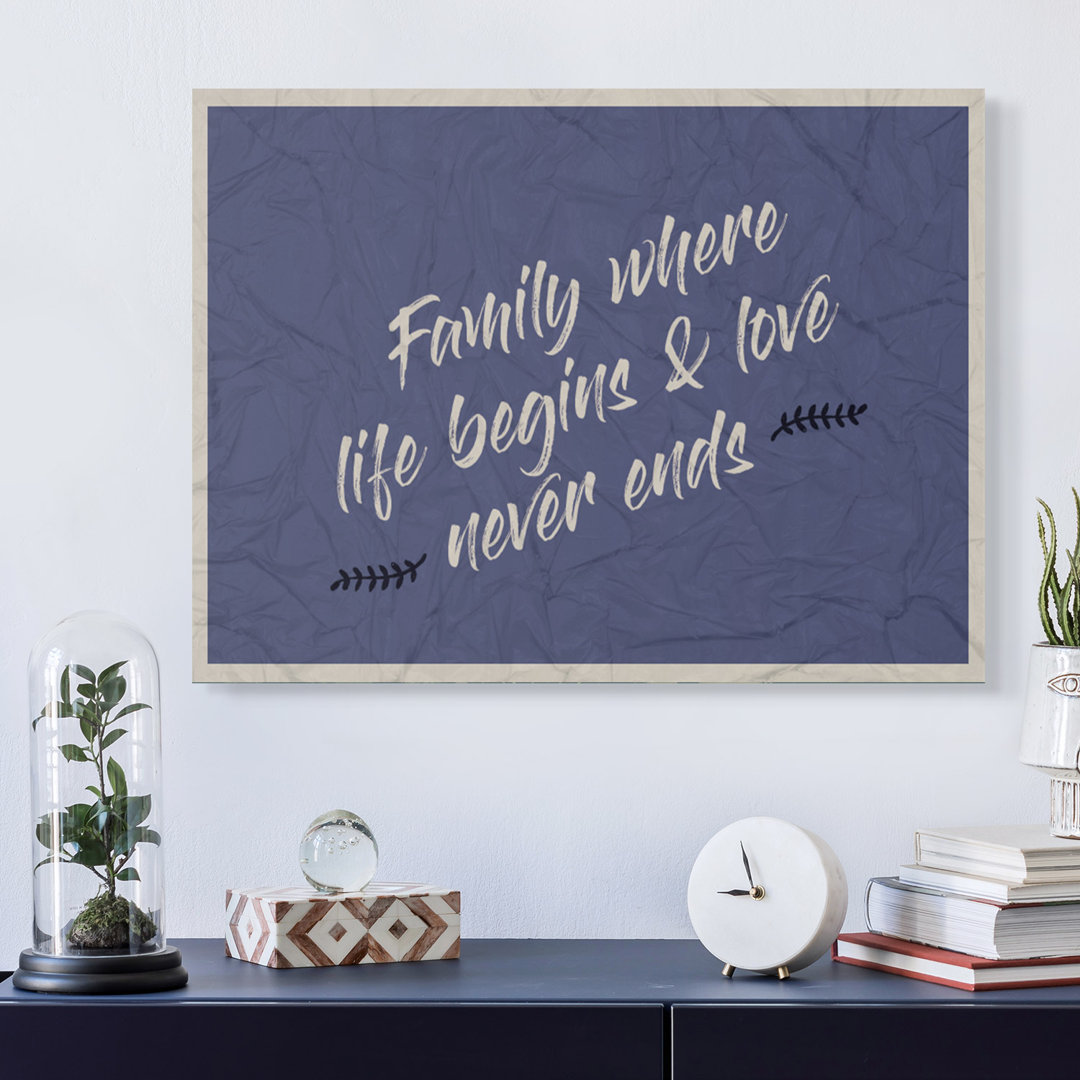 Family where life begins – Premium Leinwanddruck – Kollektion Quote Designs