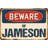 Beware of Jameson Sign-1418152448