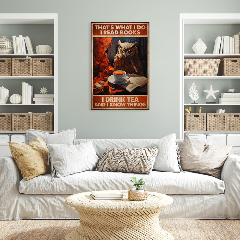 Owl I Read Books I Drink Tea - 1 Piece Rectangle Graphic Art Print On Wrapped Canvas, H 36 po x l 24 po x P 1,25 po