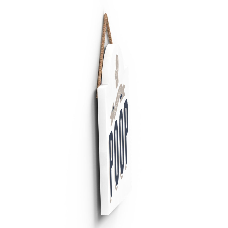 Have a Nice Poop - Unframed Typography on Wood