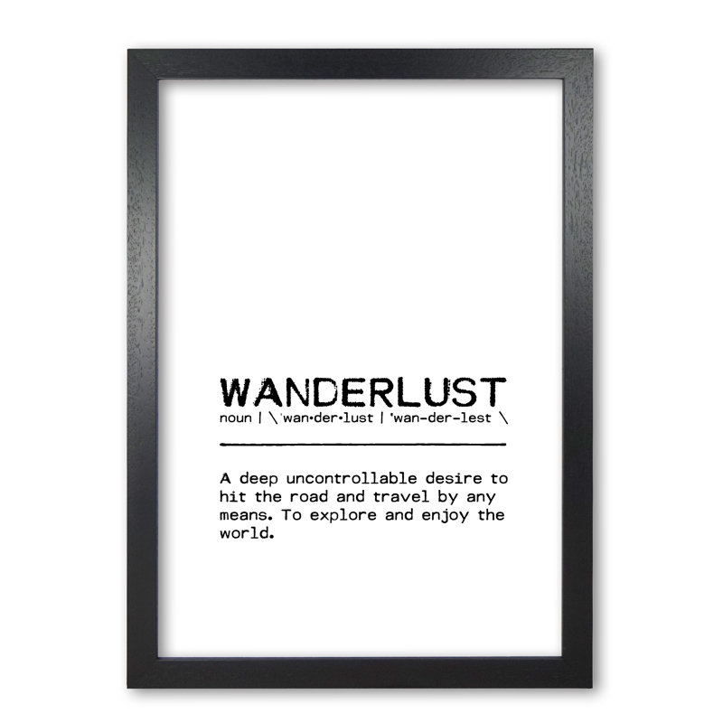 Wanderlust Desire - Print, Black Grain Frame, 30 cm H x 21 cm W x 5 cm D
