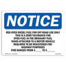 NOTICE Off Road Diesel Fuel Only OSHA Label Decal, 10x7 In. Vinyl For Fuel Hazmat, Made In USA