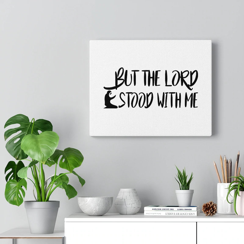 The Lord Stood Me - Wrapped Canvas Print, 46cm H x 61cm W
