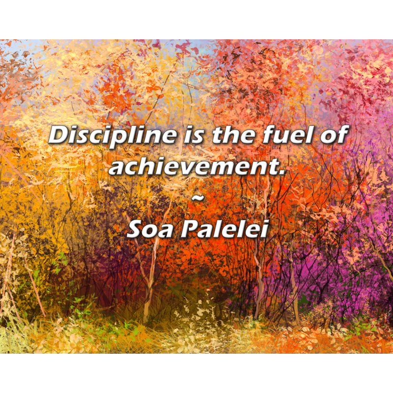 Soa Palelei citation: La discipline est le carburant de l'accomplissement.