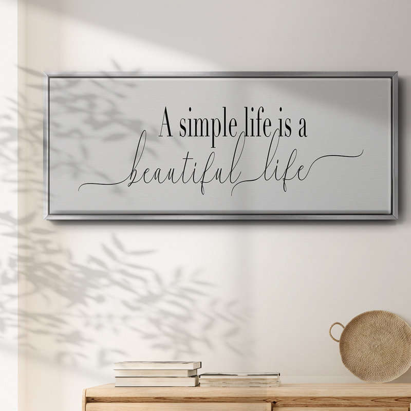 Simple Beautiful Life- Framed Canvas