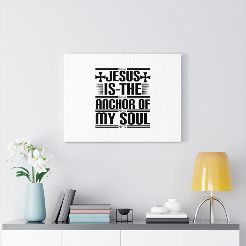 Anchor Of My Soul - Wrapped Canvas Print, 28cm H x 36cm W