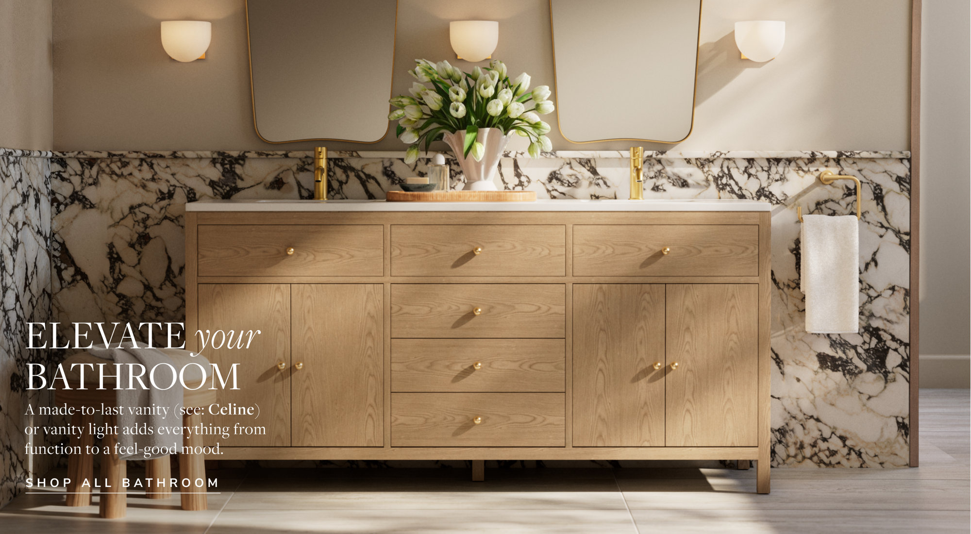Elevate your bathroom. Shop all bathroom.